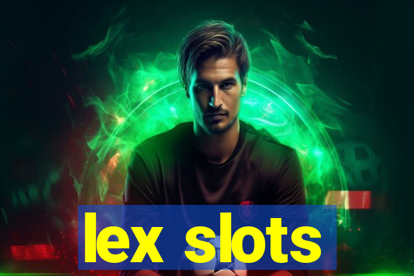 lex slots